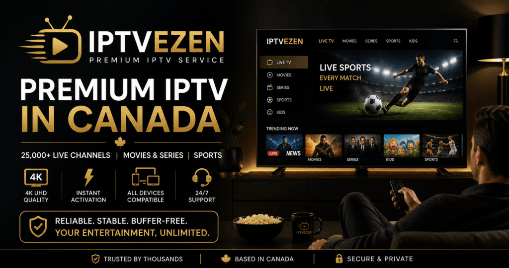Best IPTV Service in Canada (2026 Guide)
